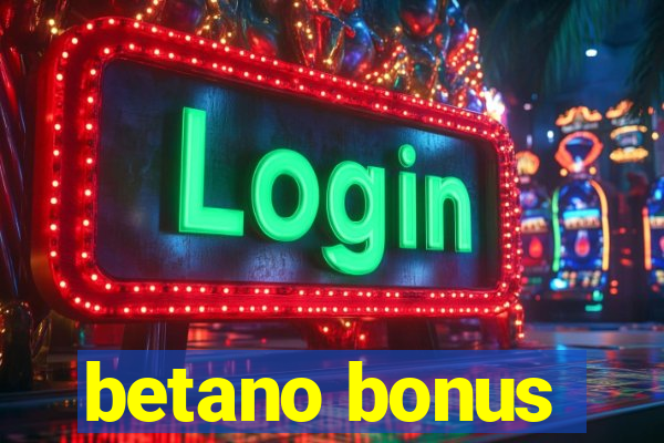 betano bonus