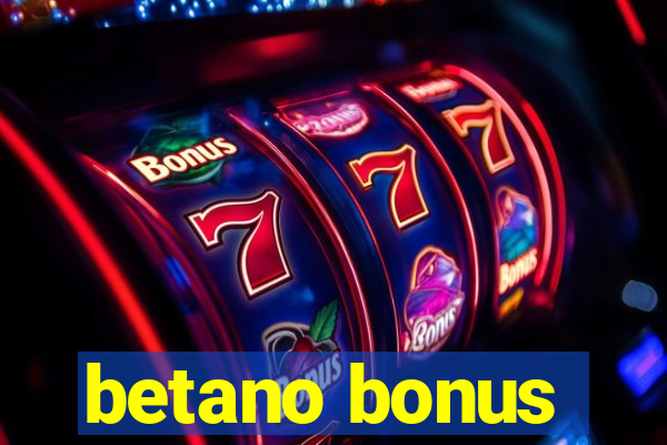 betano bonus