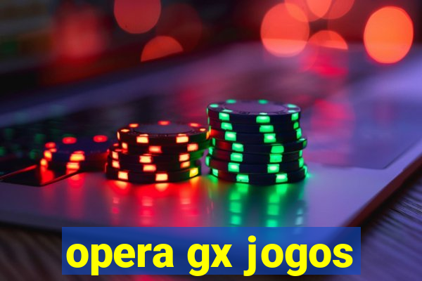 opera gx jogos