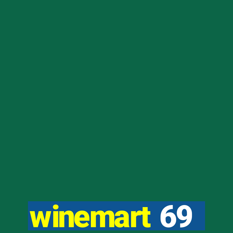 winemart 69