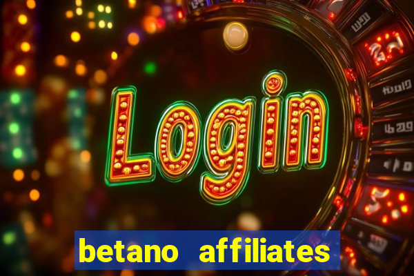 betano affiliates sign up