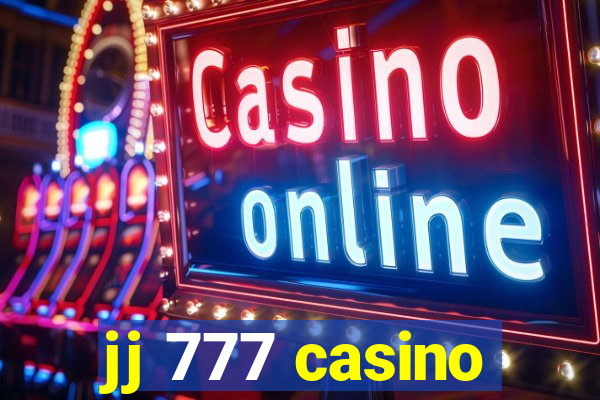 jj 777 casino