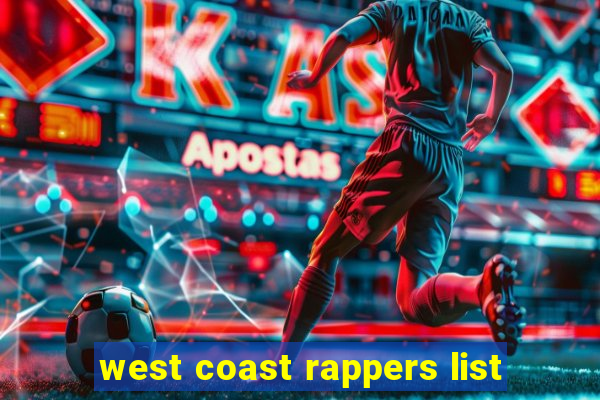 west coast rappers list