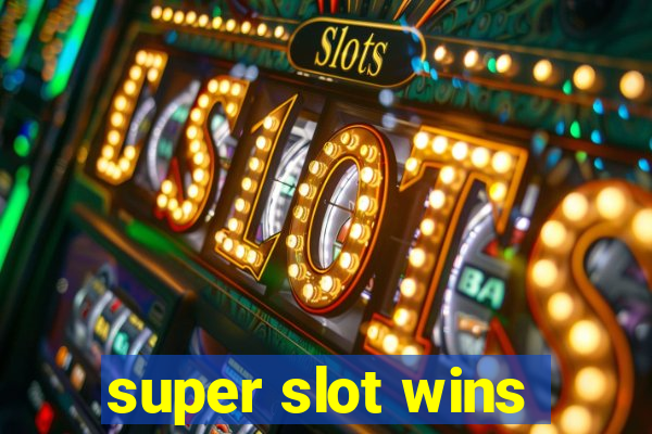 super slot wins