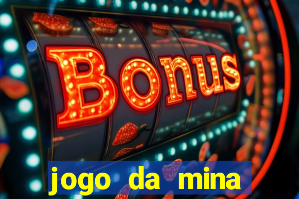 jogo da mina aposta 1 real