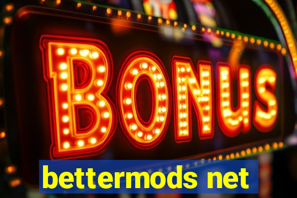 bettermods net