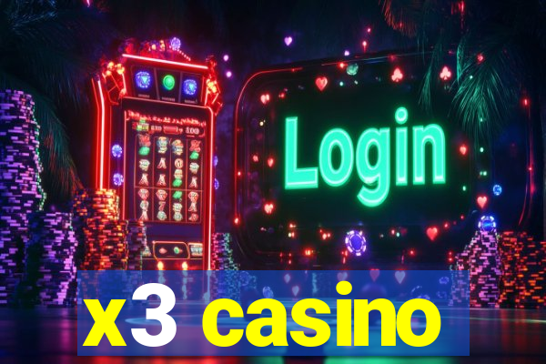 x3 casino