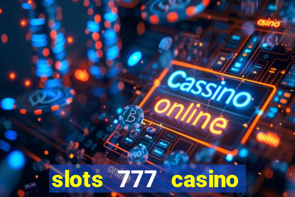 slots 777 casino by dragonplay