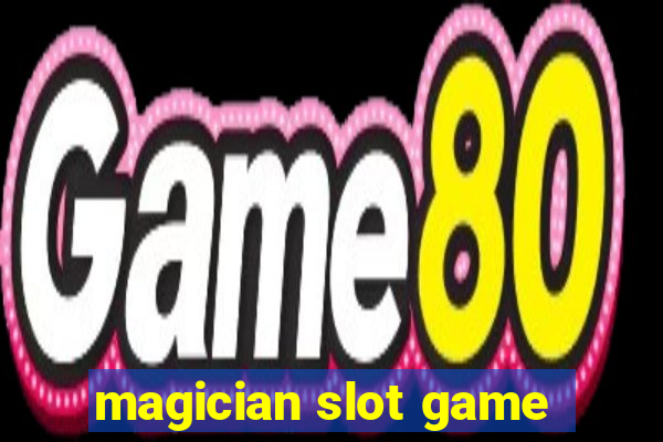 magician slot game