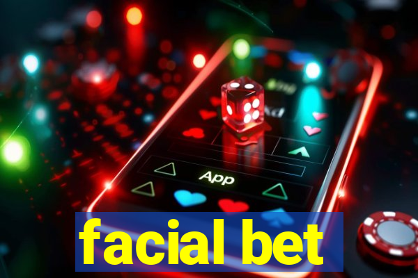 facial bet