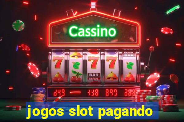 jogos slot pagando