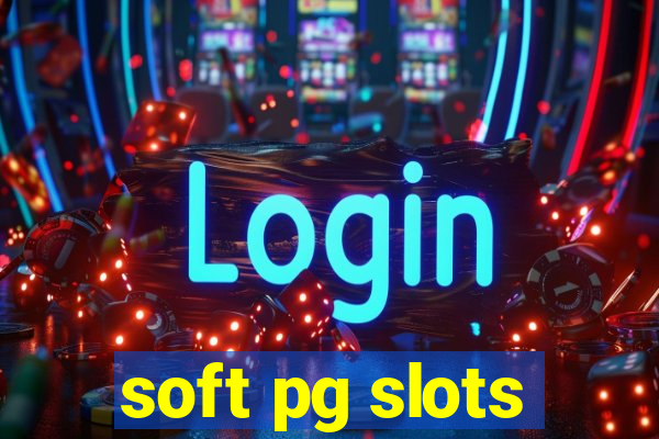 soft pg slots