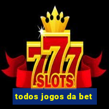 todos jogos da bet