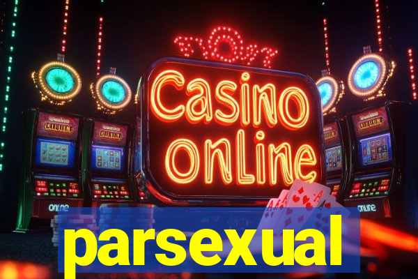 parsexual