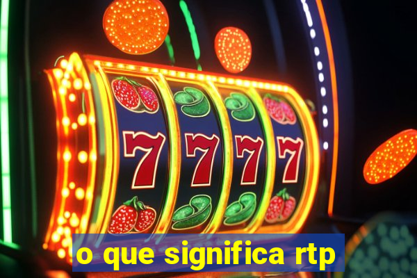 o que significa rtp