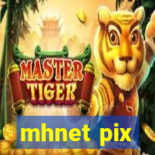 mhnet pix