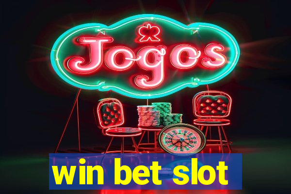 win bet slot