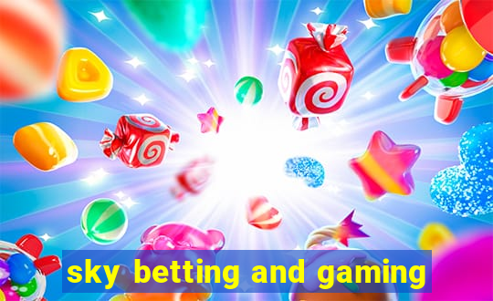 sky betting and gaming