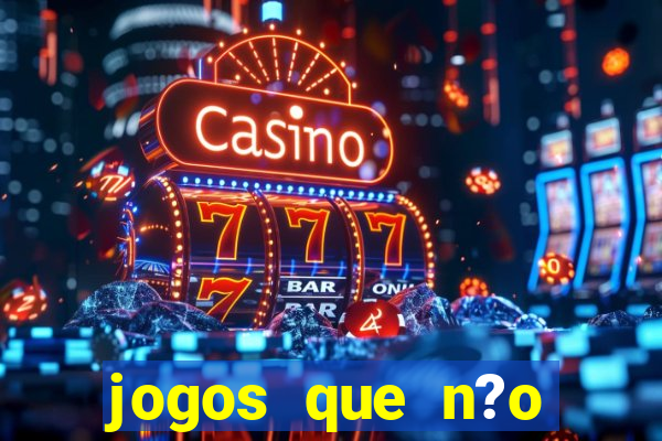 jogos que n?o precisa depositar para sacar