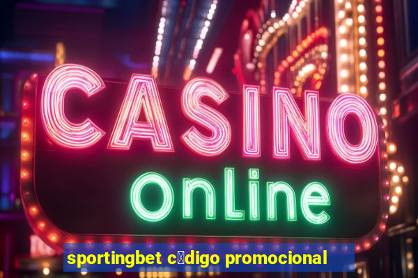 sportingbet c贸digo promocional