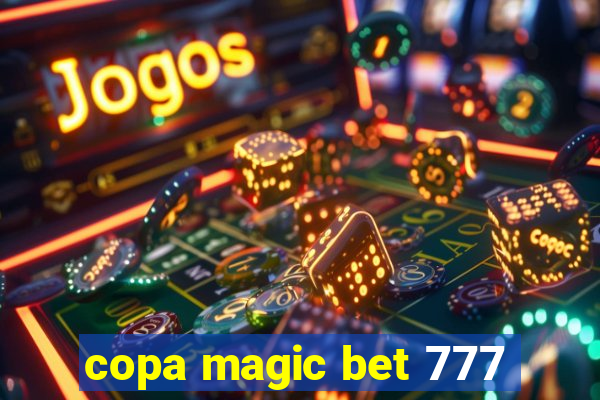 copa magic bet 777