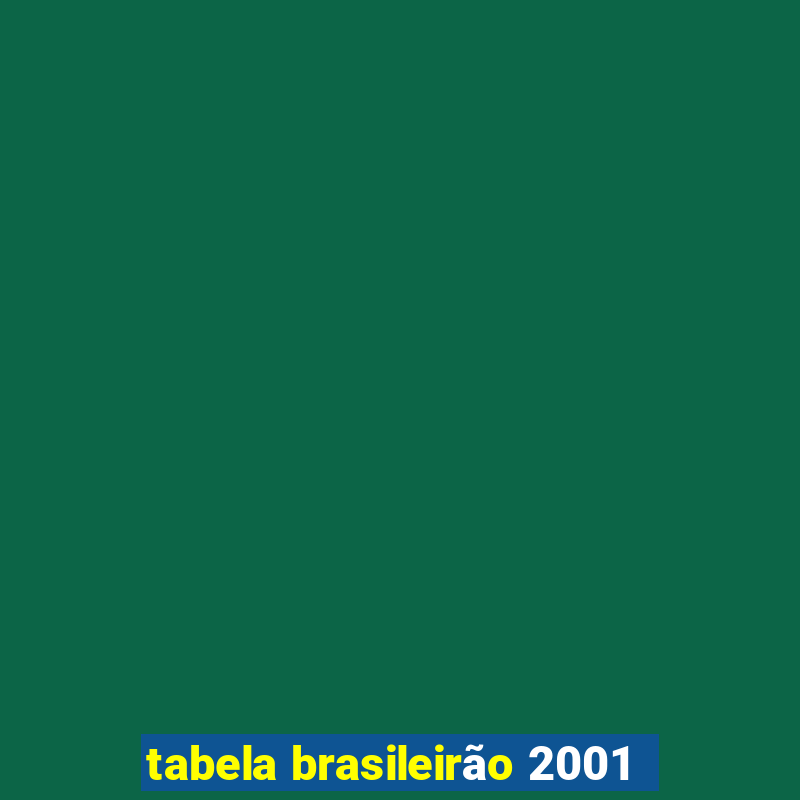 tabela brasileirão 2001