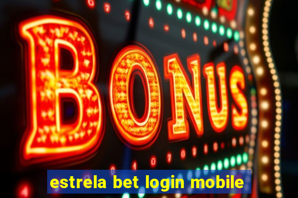 estrela bet login mobile