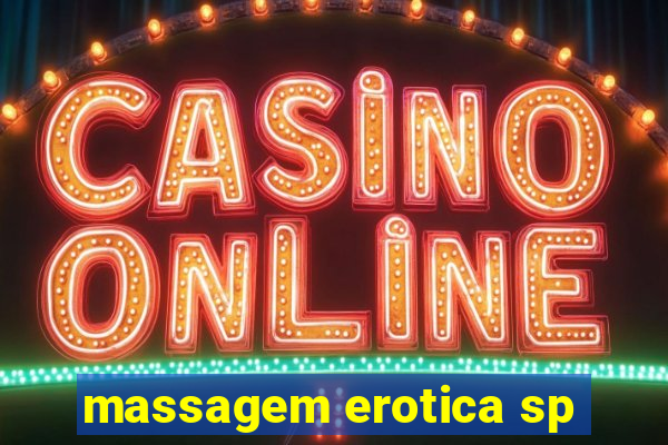 massagem erotica sp