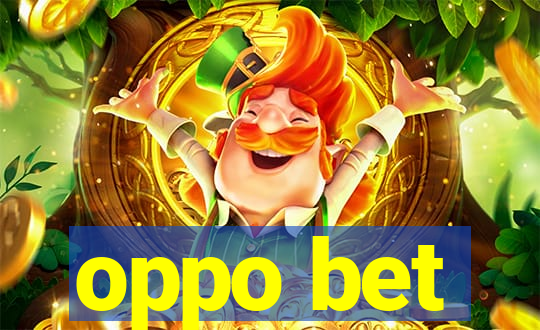 oppo bet