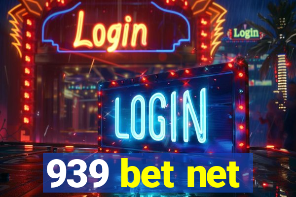 939 bet net