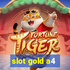 slot gold a4