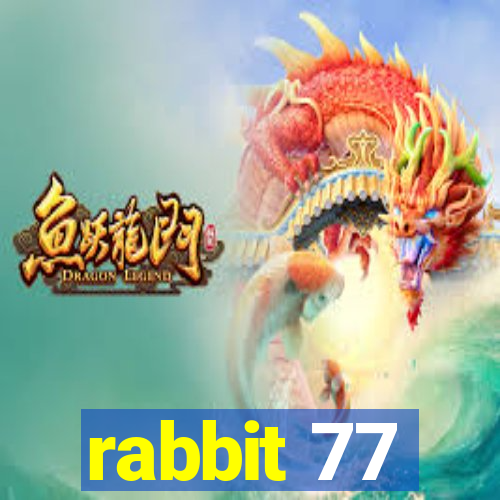 rabbit 77