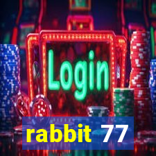 rabbit 77