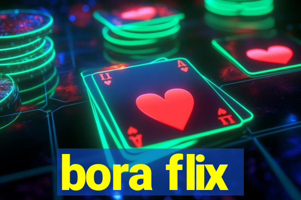 bora flix