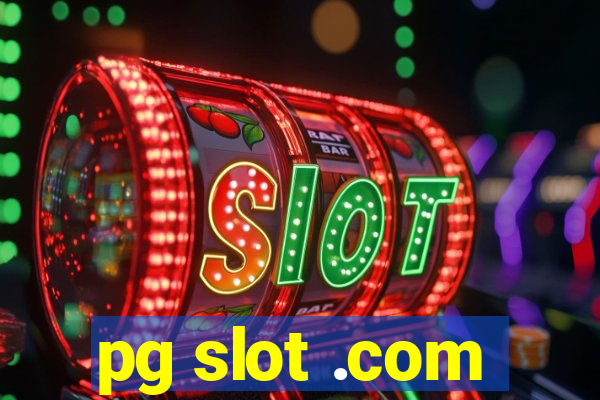 pg slot .com