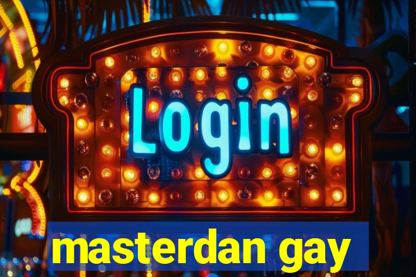 masterdan gay