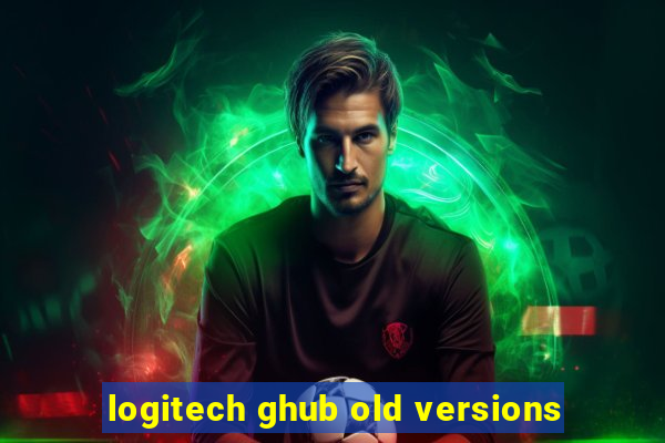 logitech ghub old versions