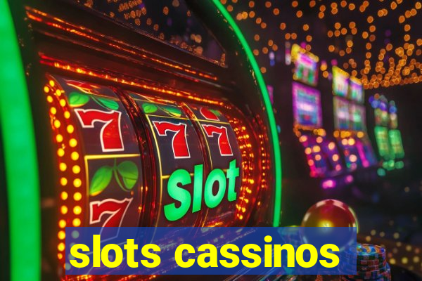 slots cassinos