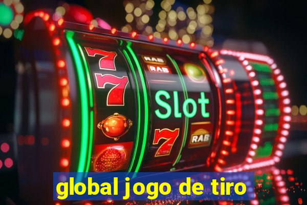 global jogo de tiro