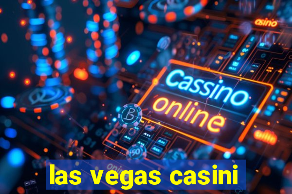 las vegas casini