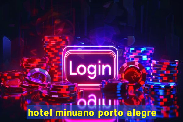 hotel minuano porto alegre