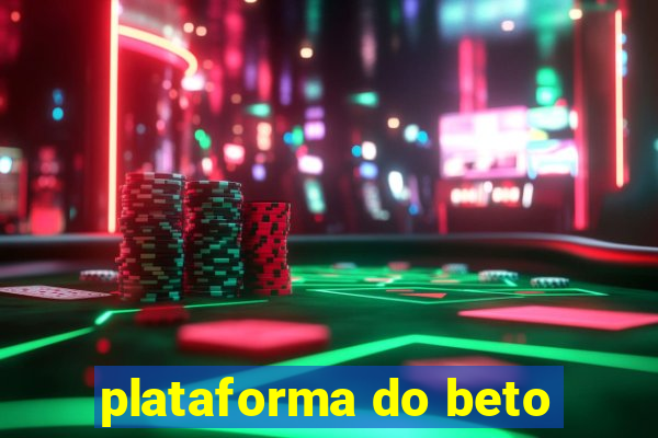 plataforma do beto