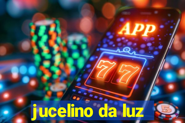 jucelino da luz