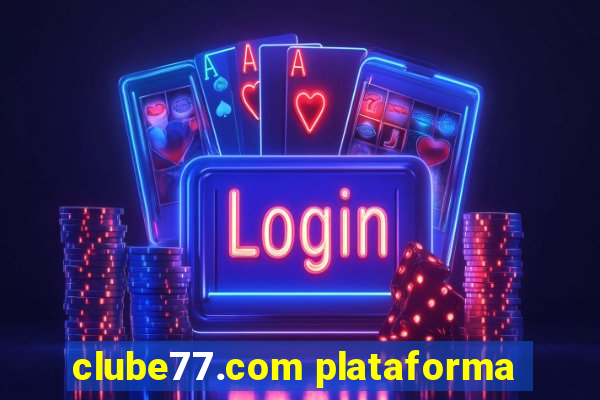 clube77.com plataforma