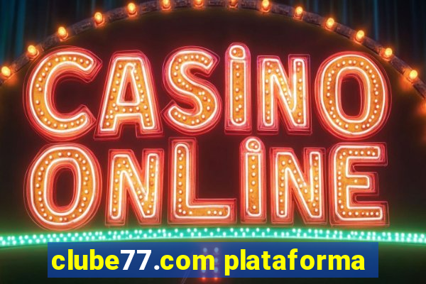 clube77.com plataforma