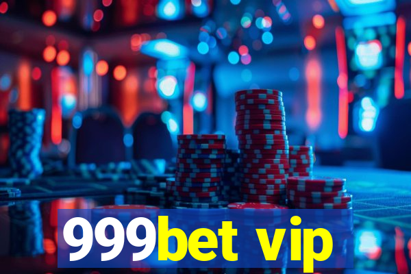 999bet vip