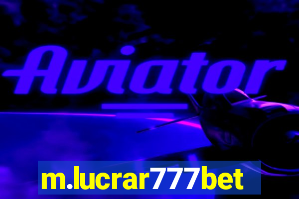 m.lucrar777bet