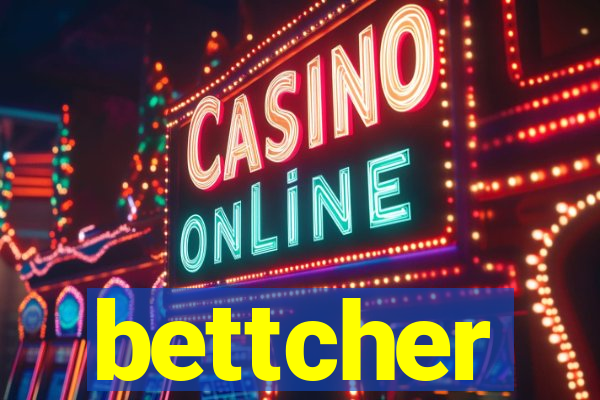 bettcher