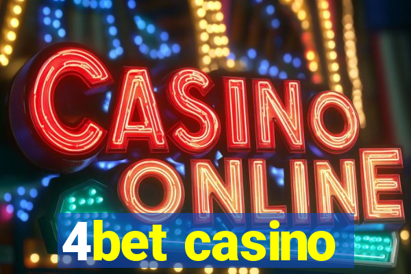 4bet casino