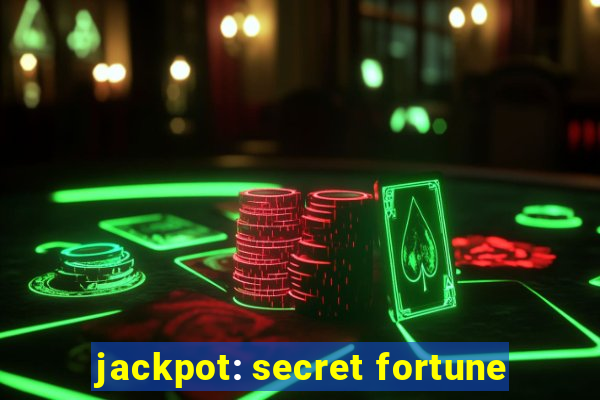 jackpot: secret fortune